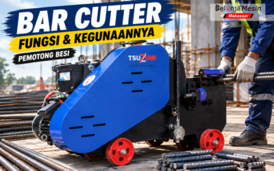 Apa Itu Bar Cutter : Fungsi dan Kegunaan Mesin Pemotong Besi untuk Pekerjaan Konstruksi